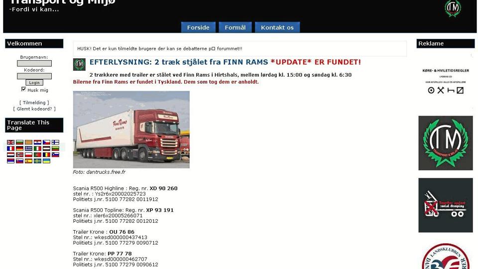 Tyveriet af Finn Rams’ trækkere og trailere blev blandt andet offentliggjort på hjemmesiden www.transportmiljoe.dk - og det havde sin virkning. Fire mænd er blevet anholdt i sagen, der nu er overdraget til Grænsepolitiet.?Foto: Screendump fra www.transportmiljoe.dk