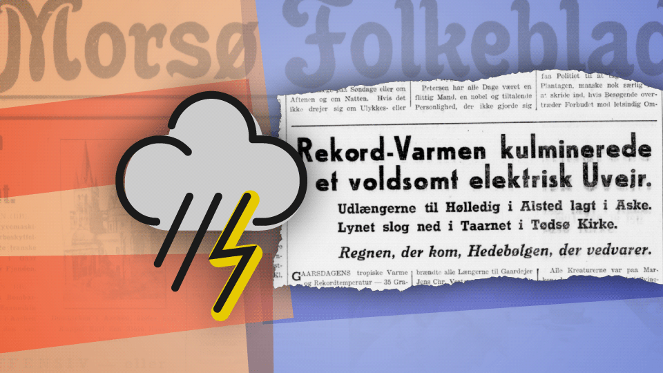 Varmerekord gav voldsomt elektrisk uvejr på Mors: Læs artiklen fra dengang