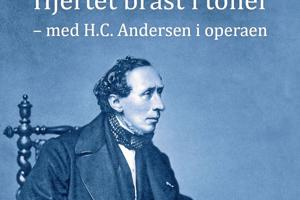 H.C. Andersen elskede opera - men var en ondskabsfuld kritiker